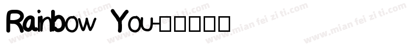 Rainbow You字体转换
